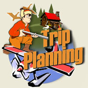 Fly-In Fishing Trip Planning